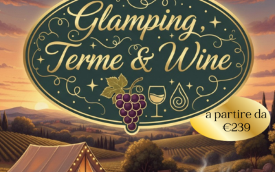 Glamping, Terme & Wine